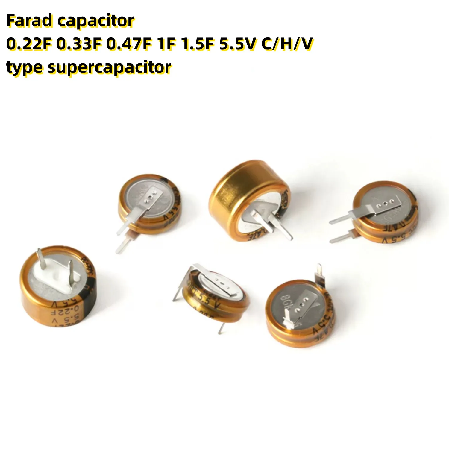 10KS Farad kondenzátor 0.22 F 0.33 F 0.47 F 1F 1.5 F, 5,5 V C/H/V typ superkondenzátoru