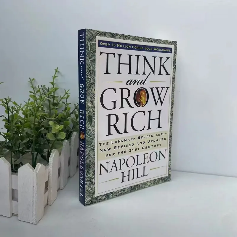 Přemýšlejte a zbohatnout Napoleon Hill Mezník Bestseller Nyní Revidována a Aktualizována pro 21. Století Kniha